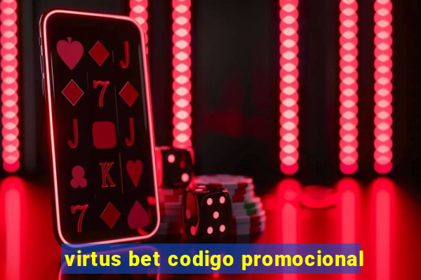 virtus bet codigo promocional